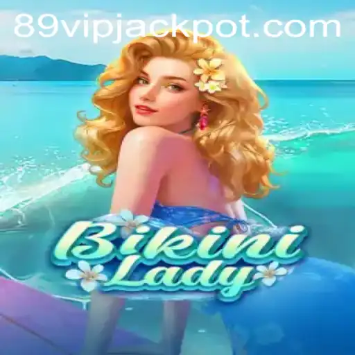 BikiniLady: Unveiling the Exciting World of 89vip